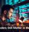 Why Coders Still Matter in the AI Era